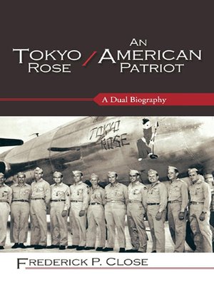 cover image of Tokyo Rose / An American Patriot